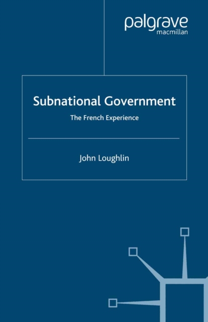 Subnational Government : The French Experience, PDF eBook
