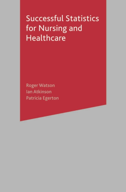 Successful Statistics for Nursing and Healthcare, PDF eBook