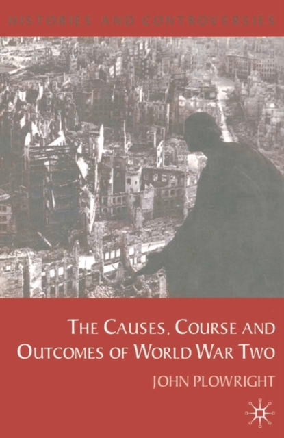 Causes, Course and Outcomes of World War Two, PDF eBook