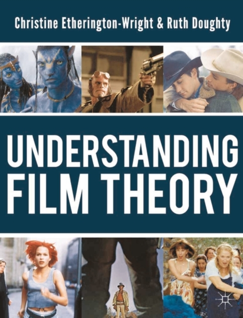 Understanding Film Theory, Paperback Book