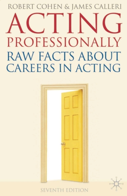 Acting Professionally : Raw Facts About Careers in Acting, Paperback Book