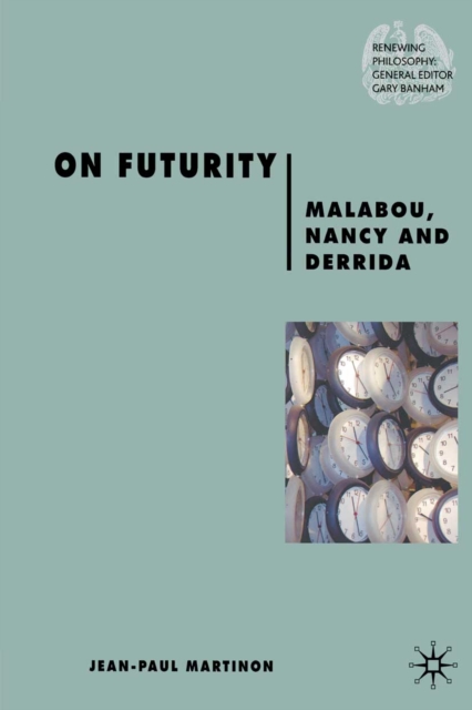 On Futurity : Malabou, Nancy and Derrida, PDF eBook