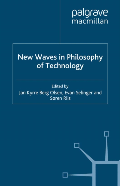 New Waves in Philosophy of Technology, PDF eBook