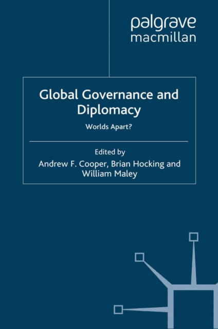 Global Governance and Diplomacy : Worlds Apart?, PDF eBook