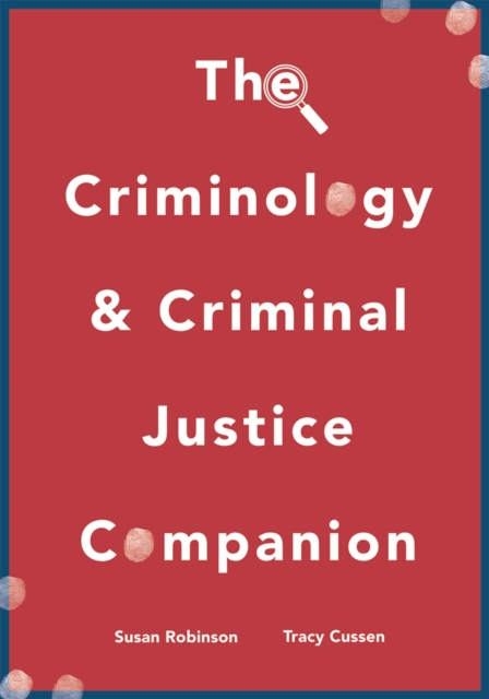 The Criminology and Criminal Justice Companion, Paperback / softback Book