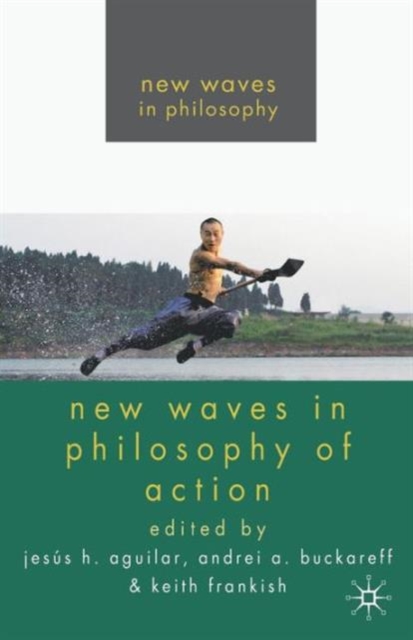 New Waves in Philosophy of Action, Paperback / softback Book