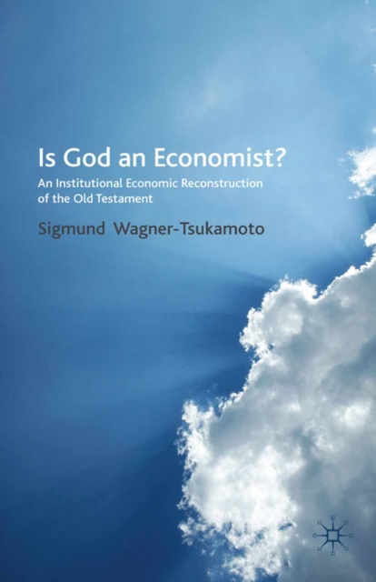 Is God an Economist? : An Institutional Economic Reconstruction of the Old Testament, PDF eBook