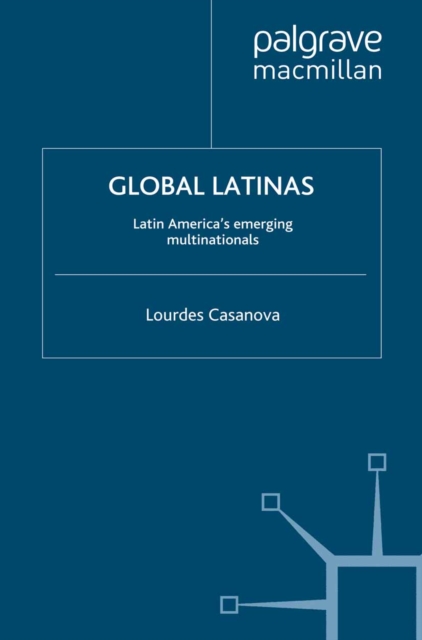 Global Latinas : Latin America's Emerging Multinationals, PDF eBook