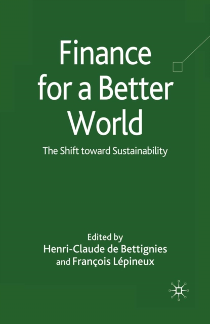Finance for a Better World : The Shift Toward Sustainability, PDF eBook