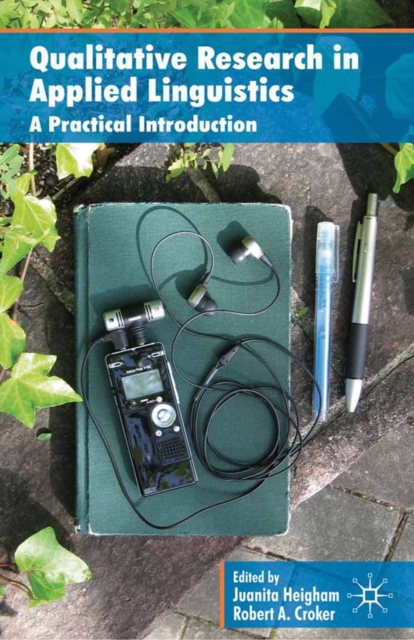 Qualitative Research in Applied Linguistics : A Practical Introduction, PDF eBook