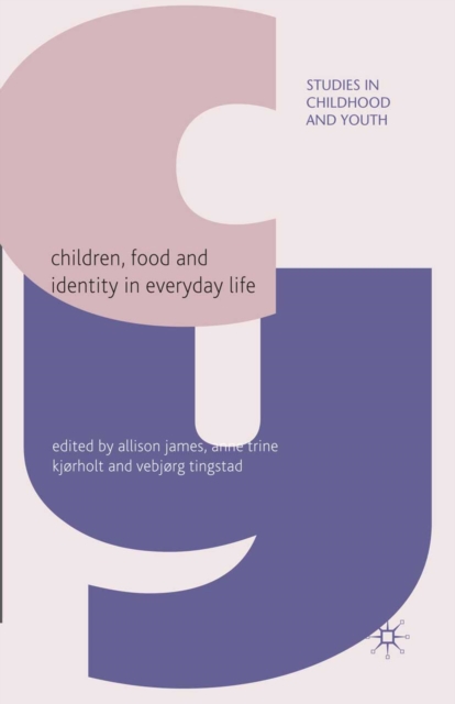 Children, Food and Identity in Everyday Life, PDF eBook