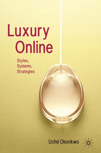 Luxury Online : Styles, Systems, Strategies, PDF eBook