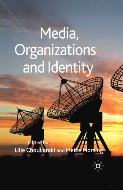 Media, Organizations and Identity, PDF eBook