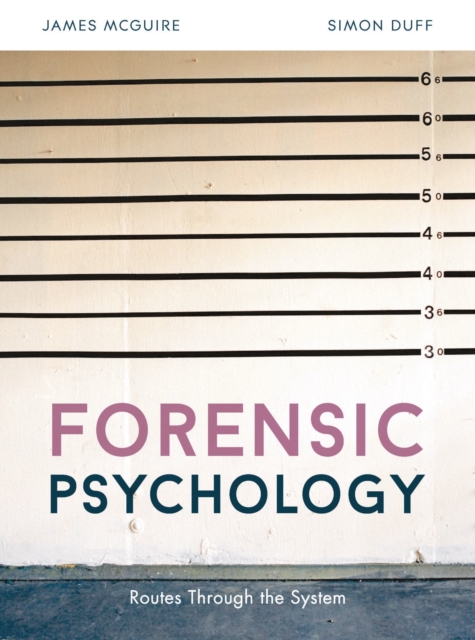 Forensic Psychology : Routes through the system, Paperback / softback Book