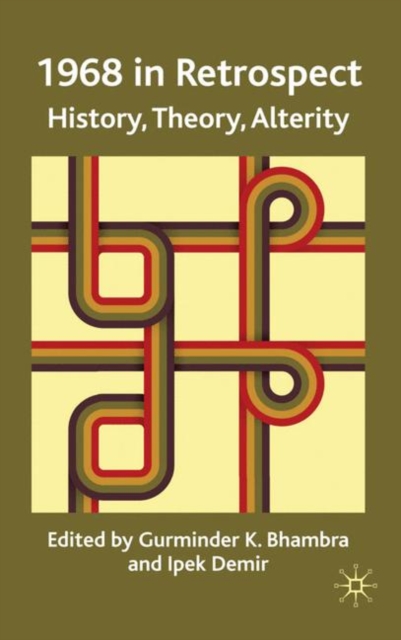 1968 in Retrospect : History, Theory, Alterity, PDF eBook