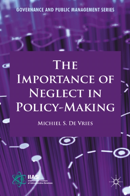 The Importance of Neglect in Policy-Making, PDF eBook