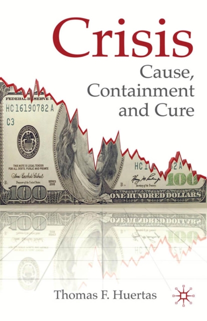 Crisis: Cause, Containment and Cure, PDF eBook