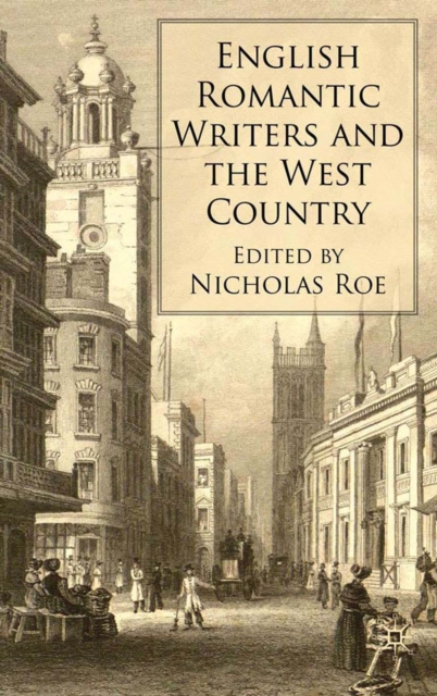 English Romantic Writers and the West Country, PDF eBook