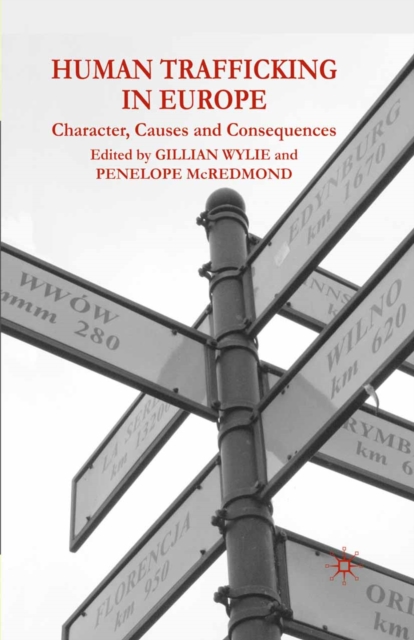 Human Trafficking in Europe : Character, Causes and Consequences, PDF eBook