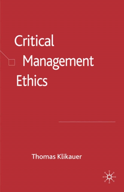 Critical Management Ethics, PDF eBook
