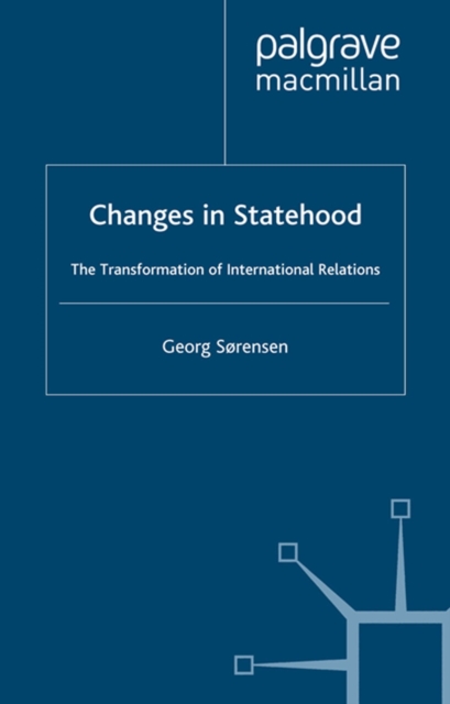 Changes in Statehood : The Transformation of International Relations, PDF eBook