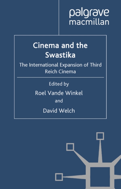 Cinema and the Swastika : The International Expansion of Third Reich Cinema, PDF eBook