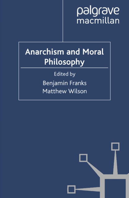 Anarchism and Moral Philosophy, PDF eBook