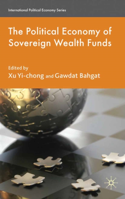 The Political Economy of Sovereign Wealth Funds, PDF eBook