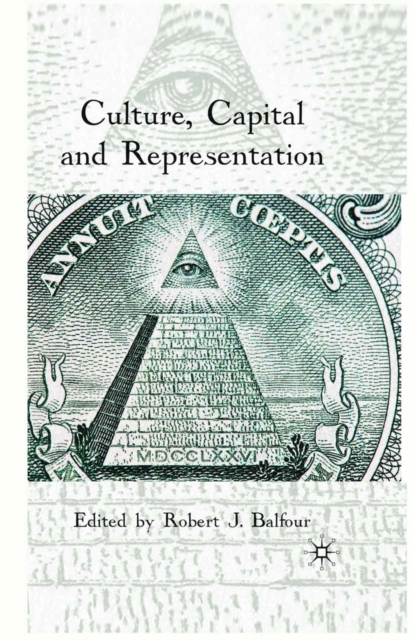 Culture, Capital and Representation, PDF eBook