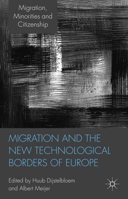 Migration and the New Technological Borders of Europe, PDF eBook