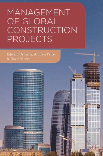Management of Global Construction Projects, Paperback / softback Book