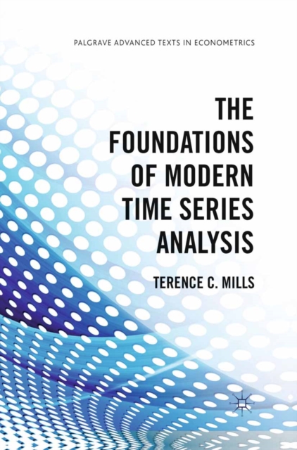 The Foundations of Modern Time Series Analysis, PDF eBook