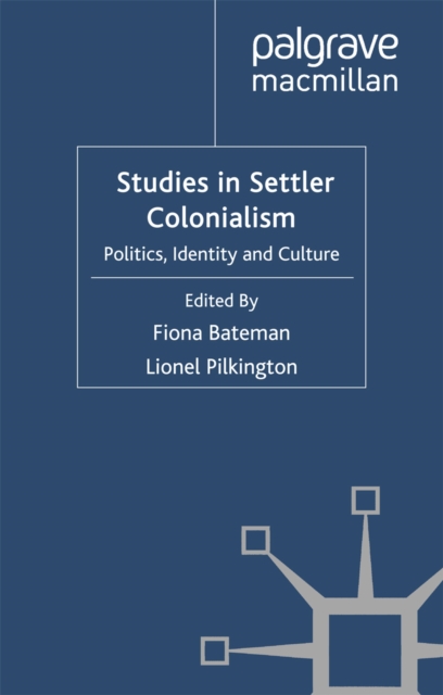Studies in Settler Colonialism : Politics, Identity and Culture, PDF eBook