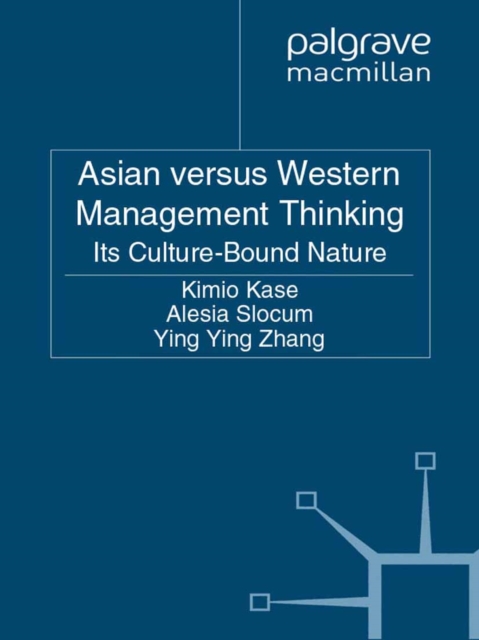 Asian versus Western Management Thinking : Its Culture-Bound Nature, PDF eBook