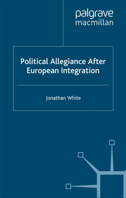 Political Allegiance After European Integration, PDF eBook