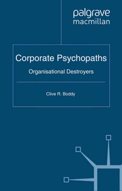 Corporate Psychopaths : Organizational Destroyers, PDF eBook