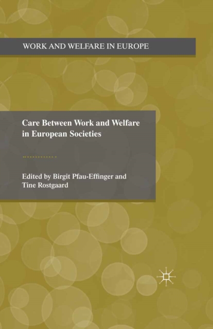 Care Between Work and Welfare in European Societies, PDF eBook