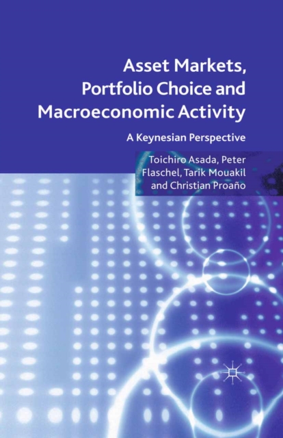 Asset Markets, Portfolio Choice and Macroeconomic Activity : A Keynesian Perspective, PDF eBook