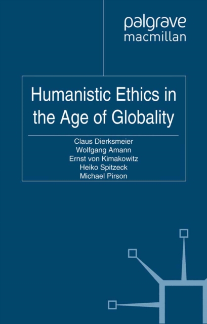 Humanistic Ethics in the Age of Globality, PDF eBook