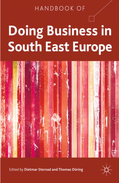 Handbook of Doing Business in South East Europe, PDF eBook