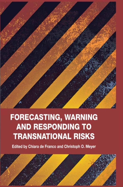 Forecasting, Warning and Responding to Transnational Risks, PDF eBook