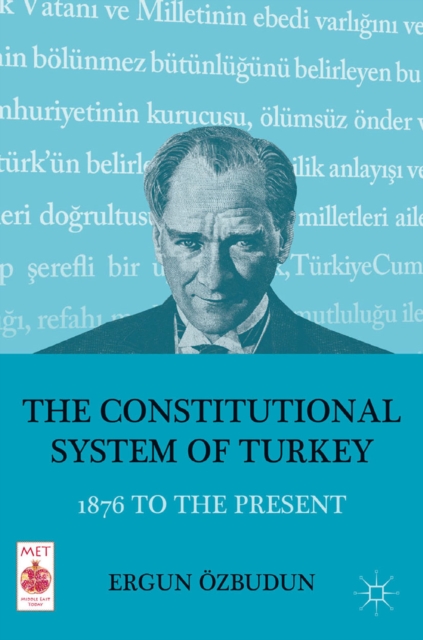 The Constitutional System of Turkey : 1876 to the Present, PDF eBook
