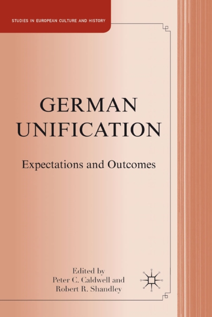 German Unification : Expectations and Outcomes, PDF eBook
