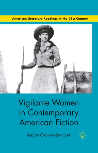Vigilante Women in Contemporary American Fiction, PDF eBook