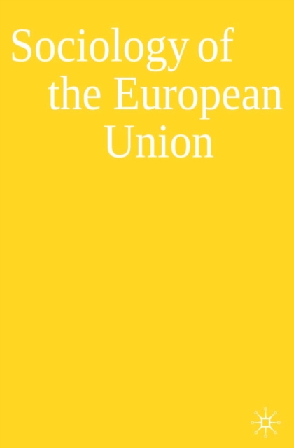 Sociology of the European Union, PDF eBook