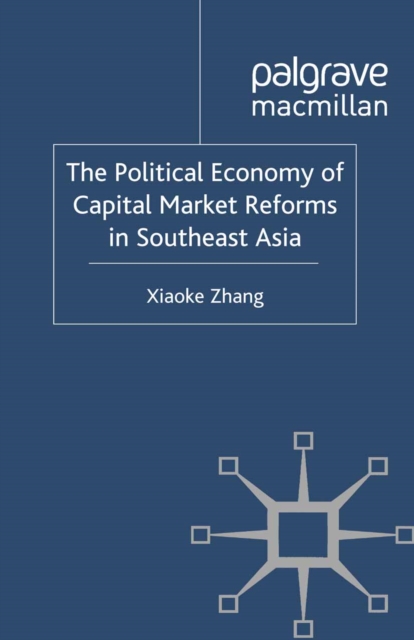 The Political Economy of Capital Market Reforms in Southeast Asia, PDF eBook