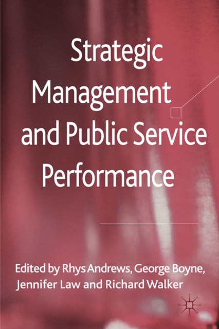 Strategic Management and Public Service Performance, PDF eBook
