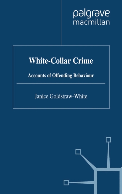 White-Collar Crime : Accounts of Offending Behaviour, PDF eBook