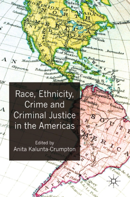 Race, Ethnicity, Crime and Criminal Justice in the Americas, PDF eBook