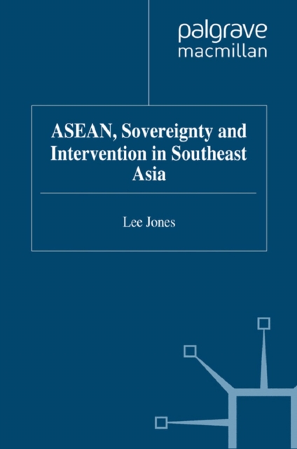 ASEAN, Sovereignty and Intervention in Southeast Asia, PDF eBook